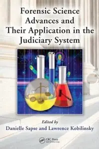 Forensic Science Advances and Their Application in the Judiciary System (Repost)