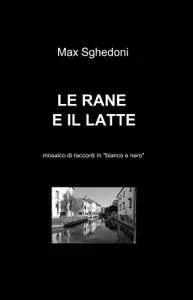 LE RANE E IL LATTE