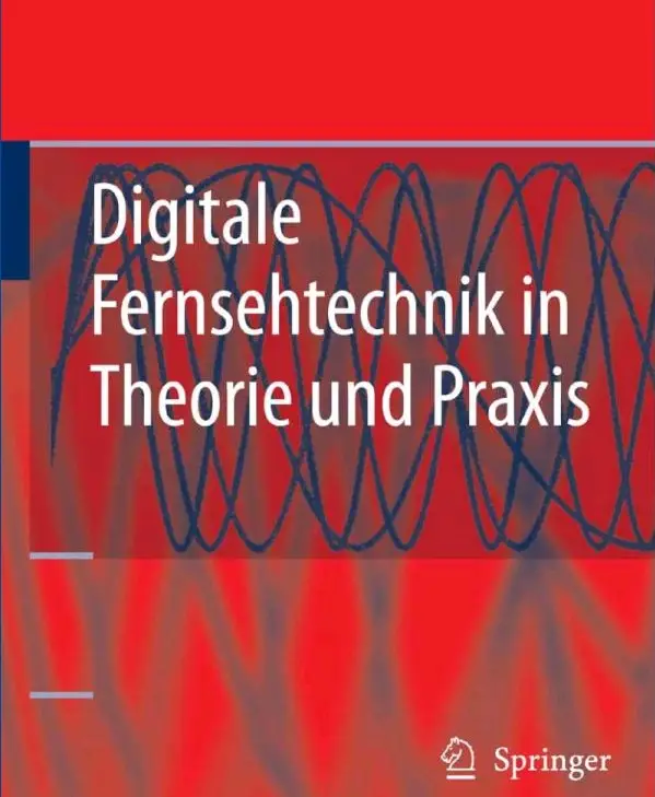 Digitale Fernsehtechnik in Theorie und Praxis (repost)