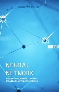Neural Network: Mastering the Art of Algorithmic Trading