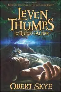 Leven Thumps and the Ruins of Alder