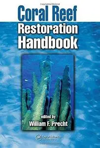 Coral Reef Restoration Handbook