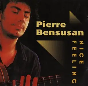 Pierre BENSUSAN : Nice Feeling (1997)