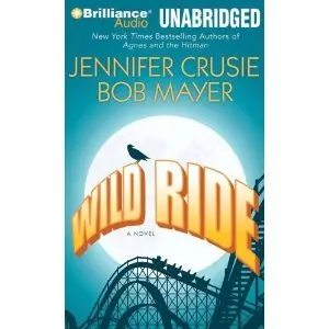 Wild Ride - Jennifer Crusie, Bob Mayer