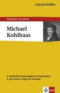 Lektürehilfen Michael Kohlhaas. Ausführliche Inhaltsangabe und Interpretation (repost)