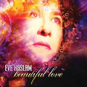 Eve Haslam - Beautiful Love (2014)
