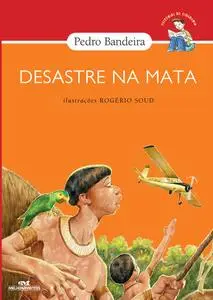 «Desastre na Mata» by Pedro Bandeira