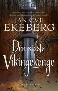 «Den sidste vikingekonge» by Jan Ove Ekeberg