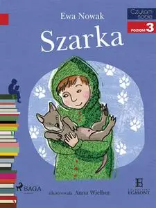 «Szarka» by Ewa Nowak