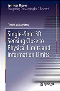 Single-Shot 3D Sensing Close to Physical Limits and Information Limits (Repost)