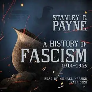 A History of Fascism, 1914-1945 [Audiobook]