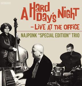 Najponk Trio - A Hard Day's Night: Live at The Office (2018)