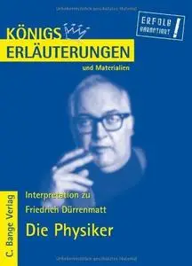 Erläuterungen Zu Friedrich Dürrenmatt, Die Physiker