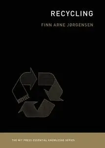 Recycling (The MIT Press Essential Knowledge)
