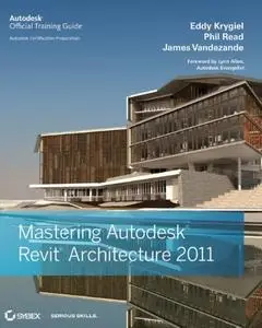 Mastering Autodesk Revit Architecture 2011 (Repost)