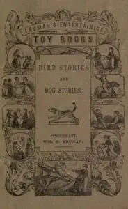 «Bird Stories and Dog Stories» by None