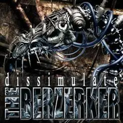 The Berzerker - Dissimulate [2002]