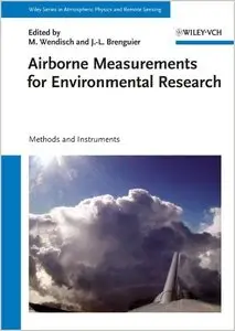 Airborne Measurements for Environmental Research: Methods and Instruments (repost)