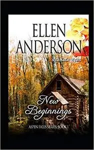 New Beginnings: Historical Western Romance (Aspen Falls)