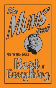«The Mums' Book» by Maloney Alison