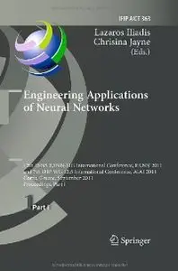 Engineering Applications of Neural Networks: 12th International Conference, EANN 2011