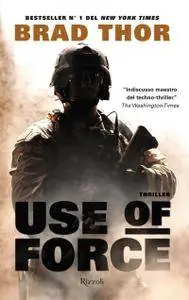 Brad Thor - Use of force