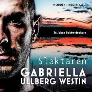 «Slaktaren» by Gabriella Ullberg Westin