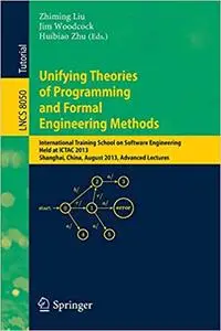 Unifying Theories of Programming and Formal Engineering Methods (Repost)