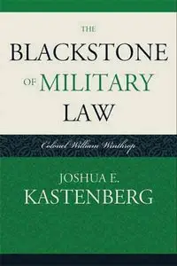 The Blackstone of Military Law: Colonel William Winthrop.