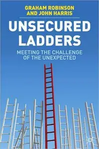 Unsecured Ladders: Meeting the Challenge of the Unexpected (repost)