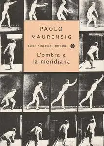 Paolo Maurensig - L'ombra e la meridiana