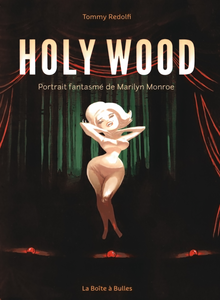 Holy Wood - Portrait Fantasmé de Marilyn Monroe
