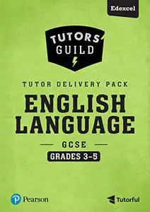 Tutors' Guild Edexcel GCSE (9-1) English (Grades 3-5) Tutor Delivery