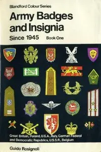 Army Badges and Insignia Since 1945. Book One (Repost)