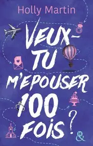 Veux-tu mépouser 100 fois ?