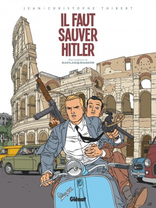 Kaplan & Masson - Tome 2 - Il faut sauver Hitler !