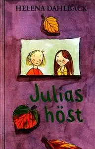 «Julias höst» by Helena Dahlbäck