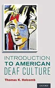 Introduction to American Deaf Culture