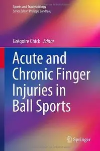 Acute and Chronic Finger Injuries in Ball Sports (repost)