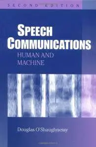Speech Communications: Human and Machine(Repost)