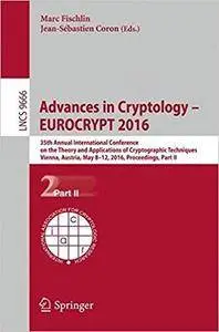 Advances in Cryptology – EUROCRYPT 2016: 35th Annual International Conference, Part II