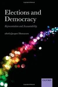 Elections and Democracy: Representation and Accountability (repost)