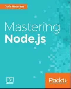 Mastering Node.js