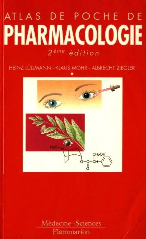 Heinz Lüllmann, Klaus Mohr, Albrecht Ziegler, "Atlas de poche de pharmacologie"