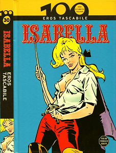 100 Anni di Fumetto Italiano - Volume 30 - Isabella Eros Tascabile