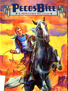 Pecos Bill - Il Mitico Eroe del Texas