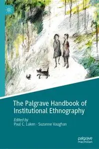 The Palgrave Handbook of Institutional Ethnography