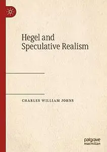 Hegel and Speculative Realism