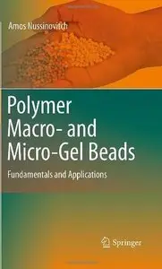 "Polymer Macro- and Micro-Gel Beads: Fundamentals and Applications" (Repost)