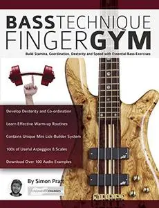 Bass Technique Finger Gym: Build Stamina, Coordination